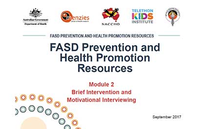 FASD Prevention and Health Promotion Resources Module 2 Brief intervention and motivational interviewing